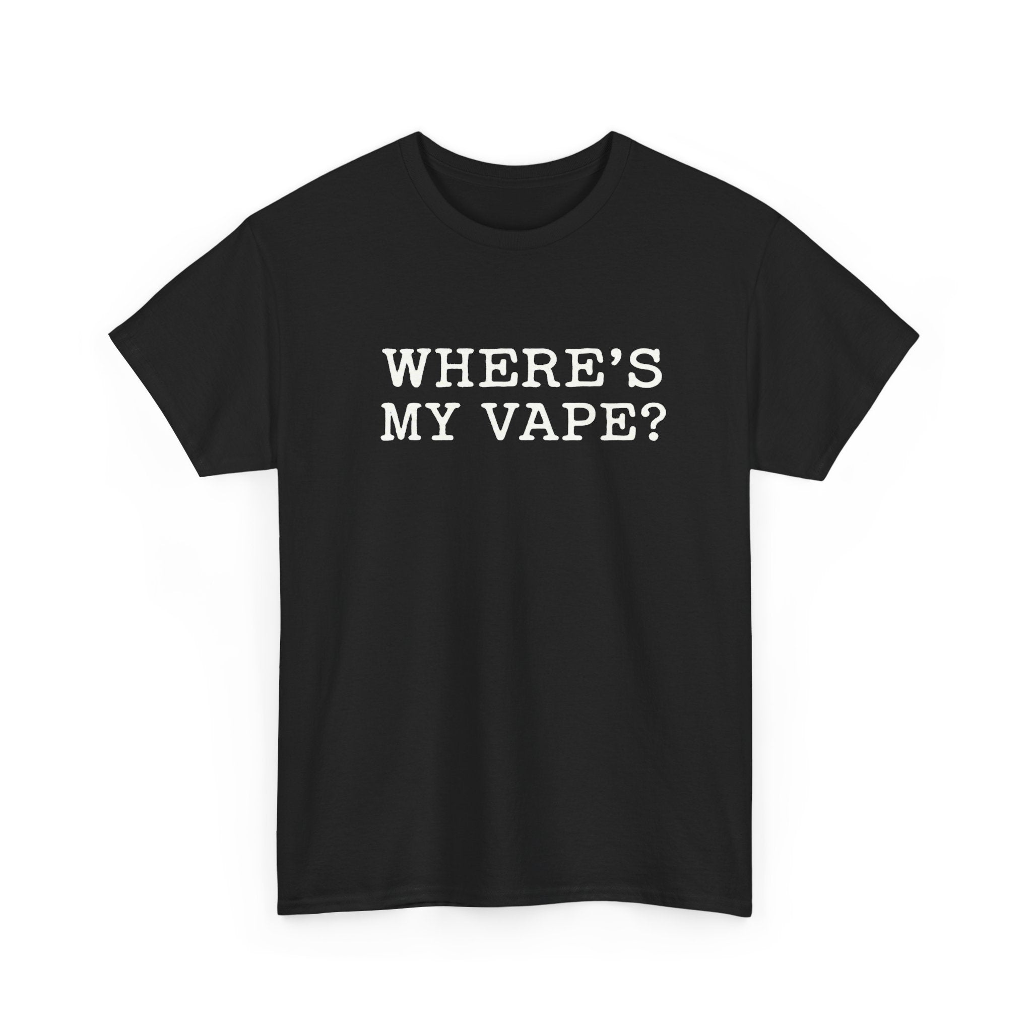 "Where’s My Vape?" Graphic Tee – The Panic is Real