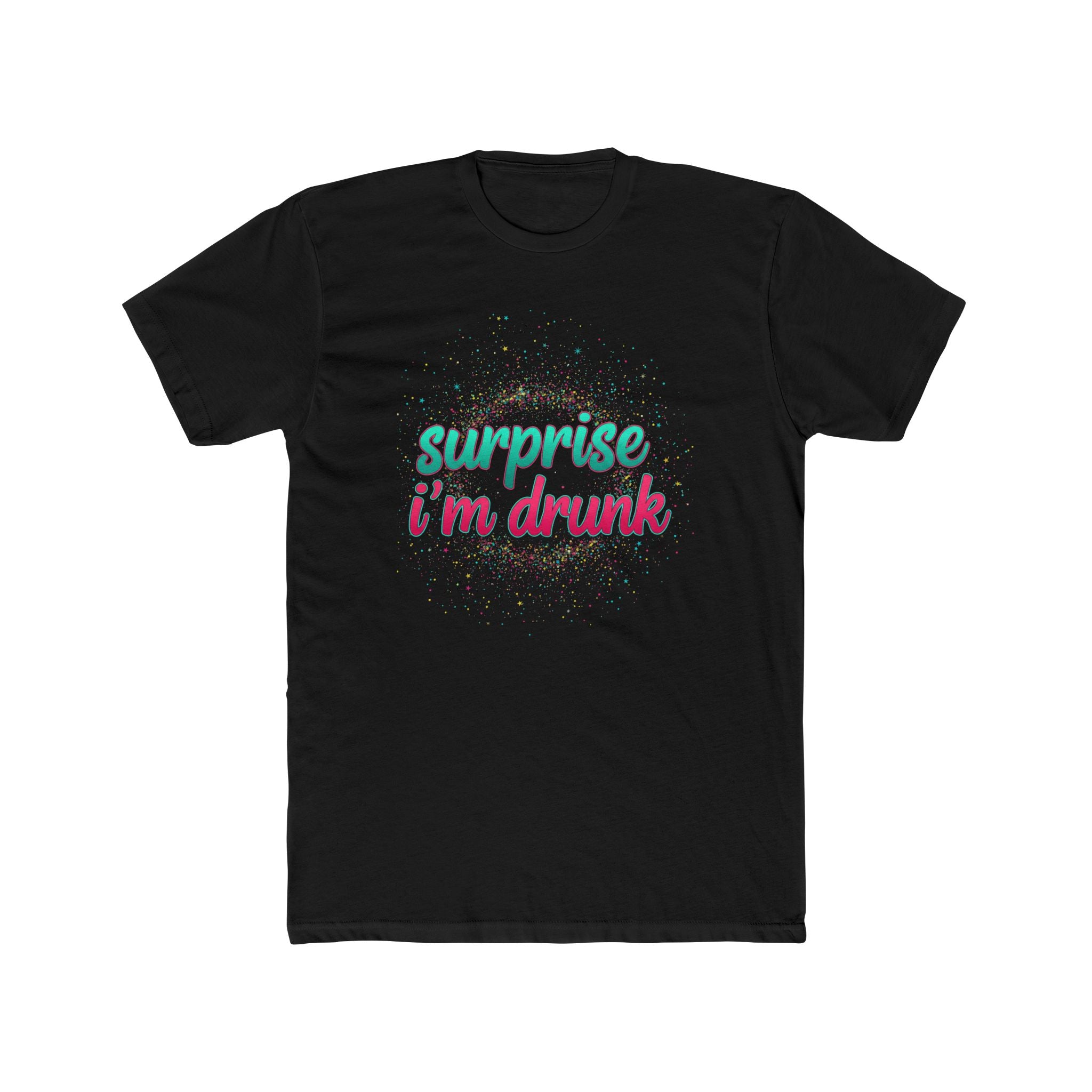 Surprise I'm Drunk Tee, Fun Party T-Shirt, Gift for Beer Lovers, Unisex Cotton Crew, Birthday Bash Apparel, Party Outfit Idea