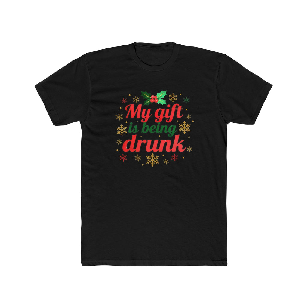 Festive Holiday Crew Tee - 'My Gift is Being Drunk'