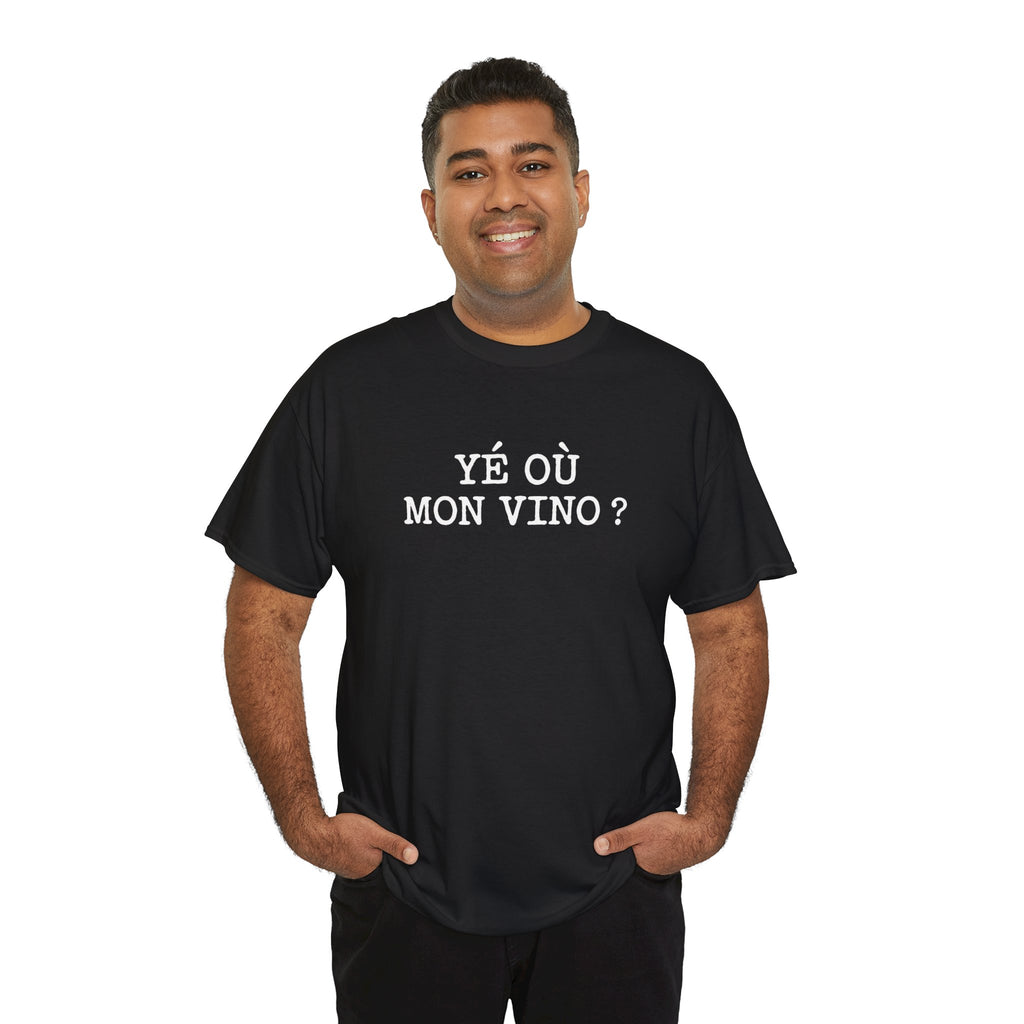 T-shirt Graphique « Yé où mon vino ? »  L'Uniforme Officiel du 5 à 7